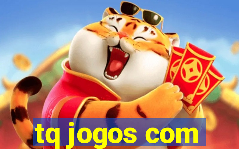 tq jogos com